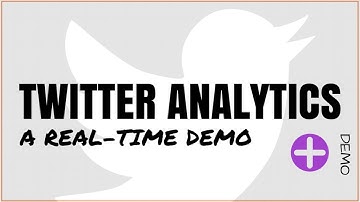 Native Twitter Analytics Overview - A Real-Time Demo