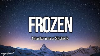 Madonna x Sickick - Frozen (Lyrics)