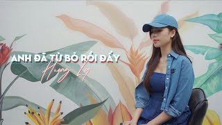 Anh Đã Từ Bỏ Rồi Đấy (Cover) - Nguyenn x Aric | Hương Ly