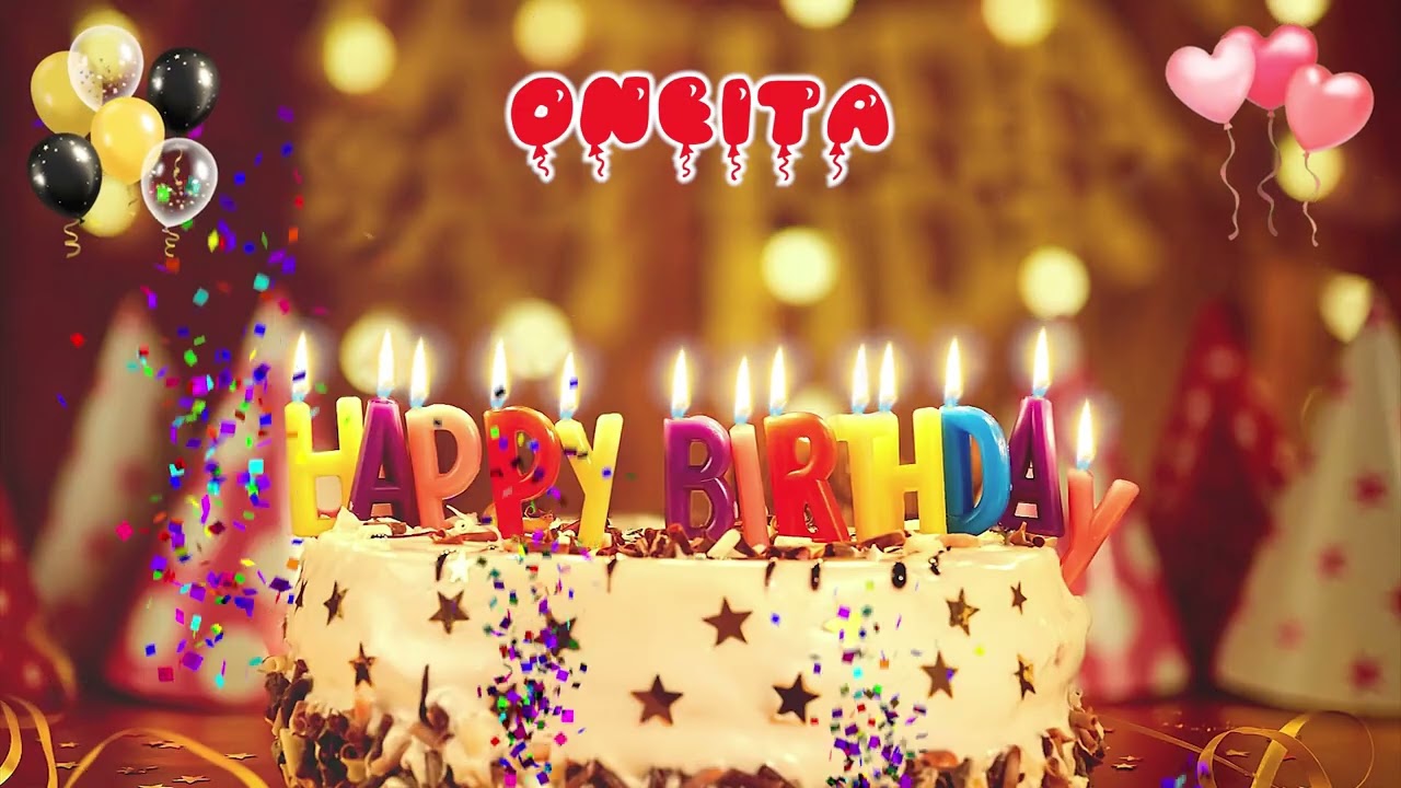 ONEITA Happy Birthday Song – Happy Birthday to You
