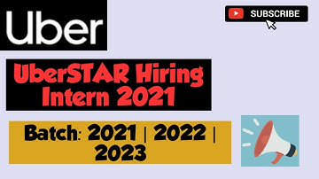 UberSTAR Intern 2021 | Batch-2022- 2023 | How to apply | Stipend |  Hiring intern in India