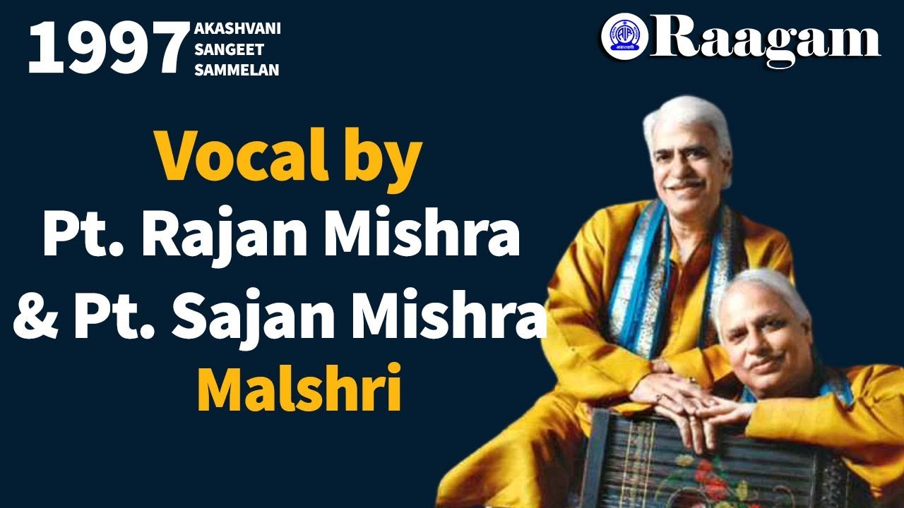 1997 Akashvani Sangeet Sammelan/Vocal Duet by Pandit Rajan Mishra
