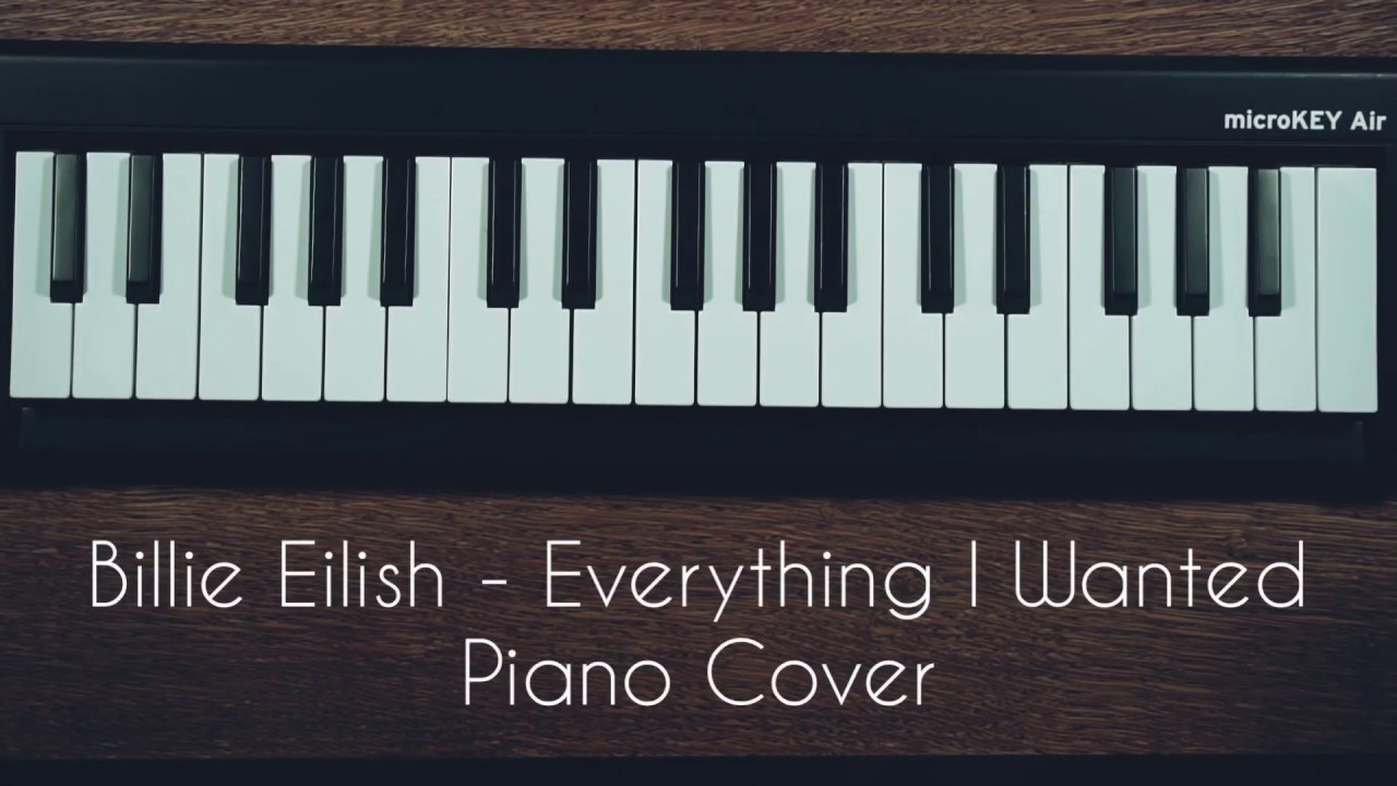 Billie Eilish Everything I Wanted (Piano Cover) YouTube