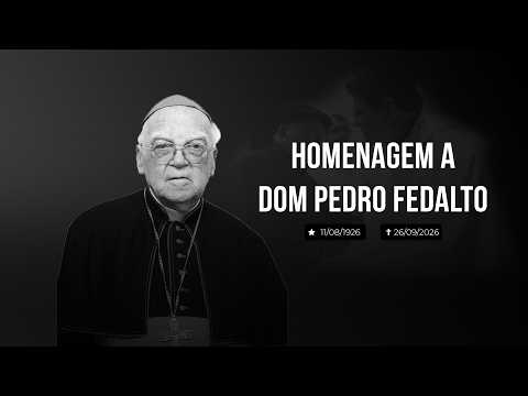 TRIBUTE TO DOM PEDRO FEDALTO