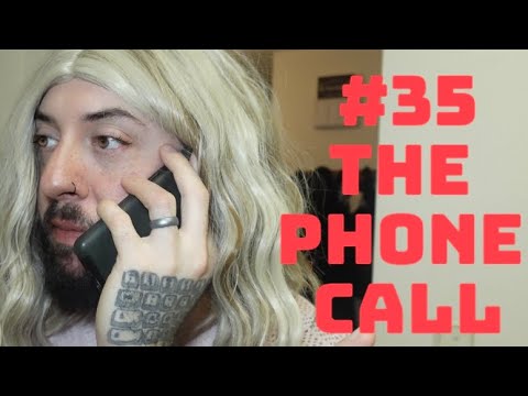 #35 The phone call about her baby's father