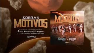 Sobran Motivos - (Audio Oficial) - Conjunto Rienda Real x La Pocima Norteña