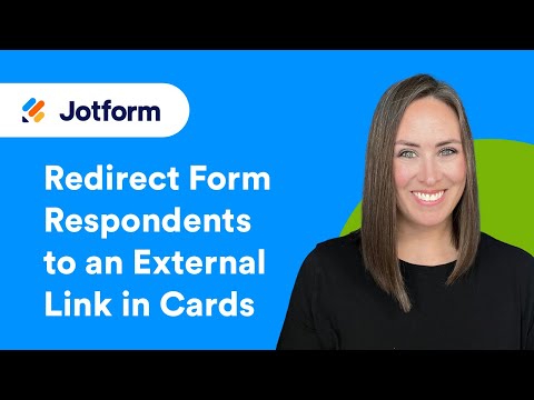 How to Redirect Form Respondents to an External Link in Jotform Cards