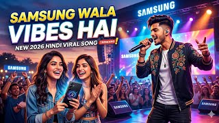 SAMSUNG Wala Vibes Hai ❤️ //New Hindi Song Based on Samsung Mobile phone //2026 New Hindi Viral song screenshot 1