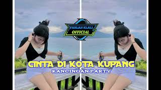 Cinta Di Kota Kupangkancingan farlan Klali Remixer 