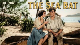 ⭐ The Sea Bat (1930) Full Movie | Raquel Torres | Pre Code Melodrama | Public Domain