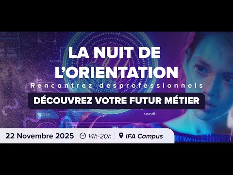 Nuit De L Orientation 2025 à L IFA Campus Marcel Sauvage Explore Ton Avenir 