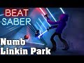 Beat Saber - Numb - Linkin Park (custom song) | FC