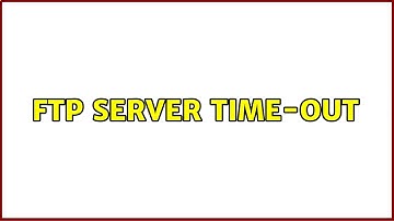 FTP server time-out