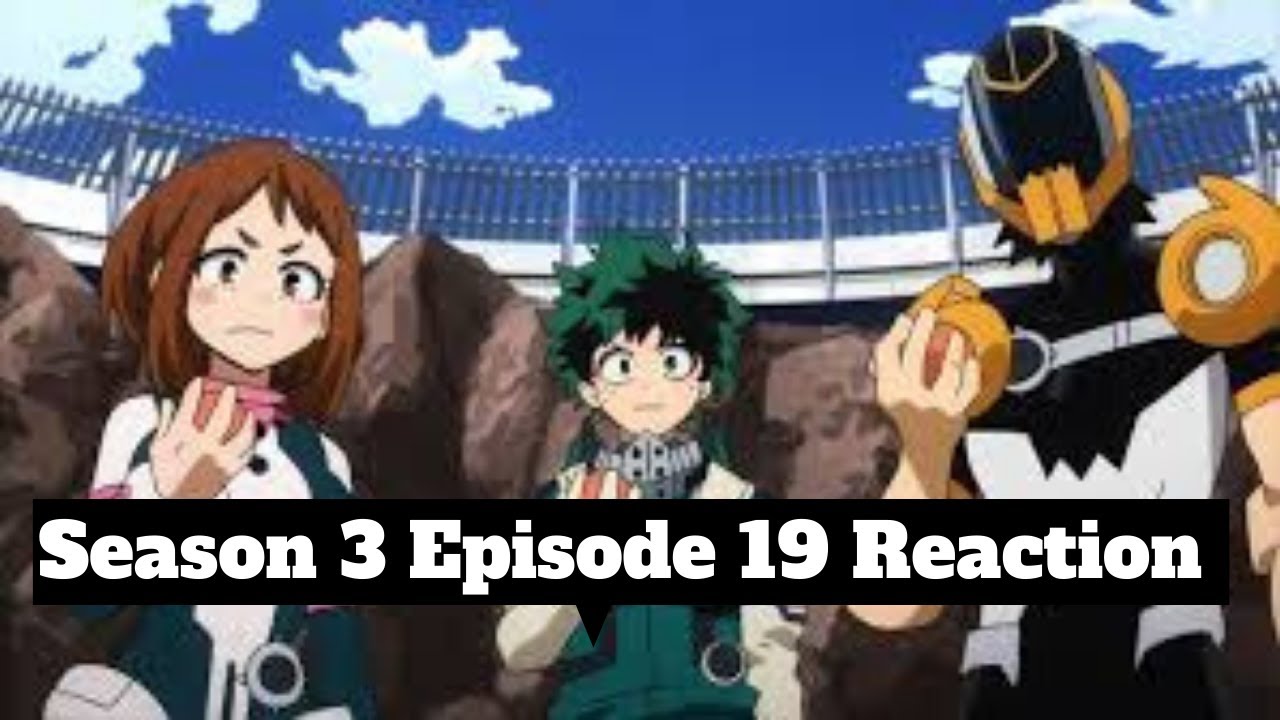 My Hero Academia Saison 3 Episode 19 My Thoughts on My Hero Academia Season 3 Episode 19 English Dubbed
