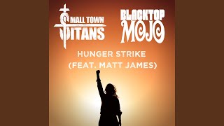Hunger Strike (feat. Matt James)