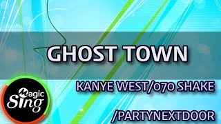 [MAGICSING Karaoke] KANYE WEST/070 SHAKE/PARTYNEXTDOOR_GHOST TOWN  karaoke | MAGICSING