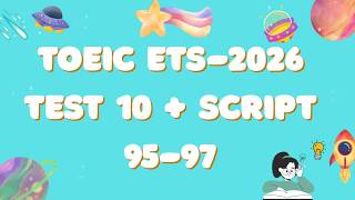 TOEIC ETS 2026 TEST 10 95 97 + SCRIPT