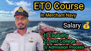 Eto Course In Merchant Navy Eto Course Best Colleges Eligibility Criteria Fees Salary