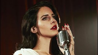 Lana Del Rey - Radio