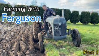 Farming With Ferguson Part One (Ploughing)