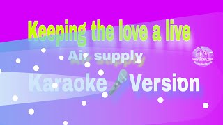 keeping the love a live Air supply Karaoke version#karaokeinstrument