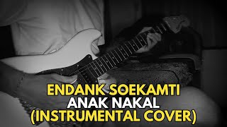 Endank Soekamti - Anak Nakal (Instrumental Cover)