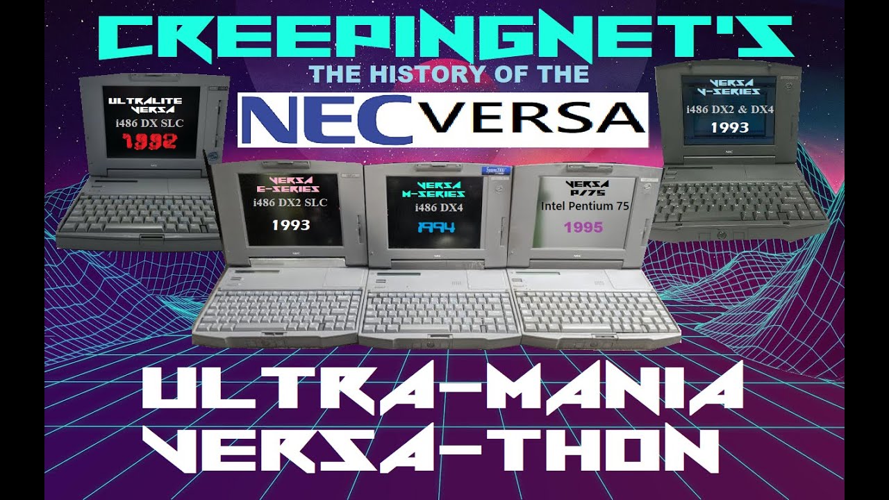 1st Gen NEC Versa Laptops (Ultra-Mania Versa-Thon)
