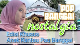POP BANGGAI NOSTALGIA Pengantar Tidur Anak Rantau