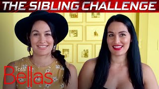 How Well Do Nikki & Brie Bella Know Each Other? Total Bellas E