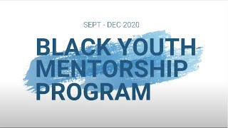 Black Youth Mentorship Program - Promo Video