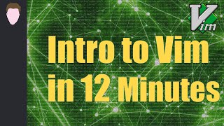 Introduction to Vim in 12 Minutes (World's Greatest Text Editor 🔥 )