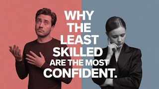 The Dunning-Kruger Effect Explained | Why Incompetent People Think They’re Experts