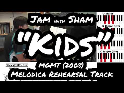 [Jam with Sham] Kids - MGMT (2008) - Melodica Playalong