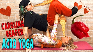 ॐ Carolina Reaper Acro Yoga Challenge Fail What? What? ॐ
