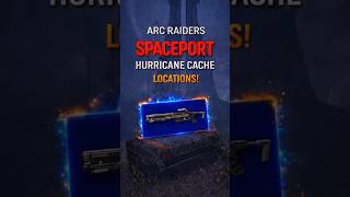 ARC Raiders Spaceport - 5 Hurricane Cache Locations PART 5 | Vulcano Blueprint! #arcraiders