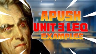 PERFECT APUSH LEQ Example - Unit 3
