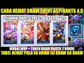 CARA HEMAT DRAW SKIN ASPIRANTS VEXANA/GUINEVERE MODAL WDP + TOKEN GRATIS! TABEL HEMAT ASPIRANTS
