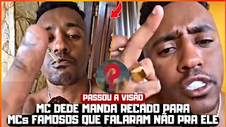 MC FAMOSO SE NEGA A GRAVAR COM MC DEDE E ELE MANDA RECADO