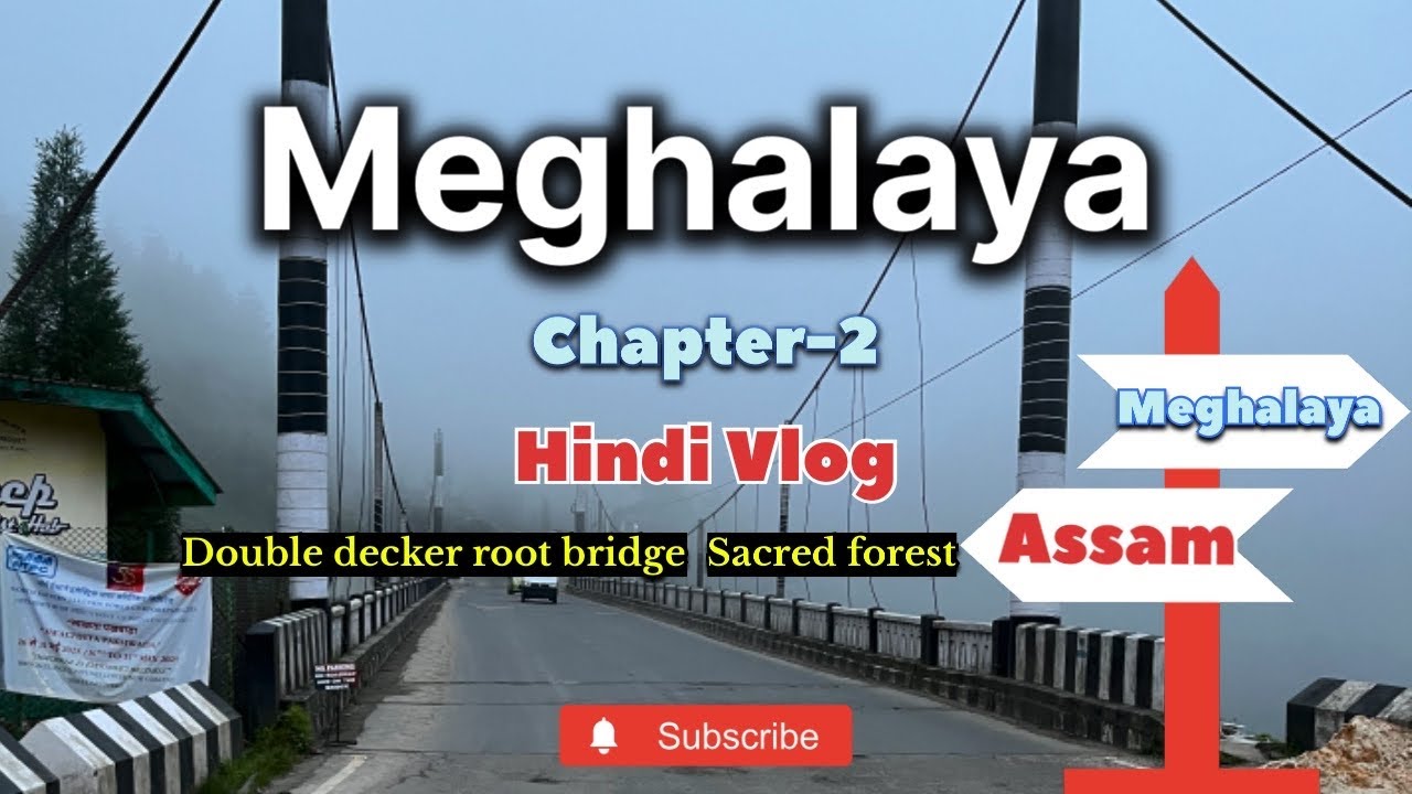 Trip to meghalaya Day-2&3 || Double decker root bridge trekking || scared forest || Shillong