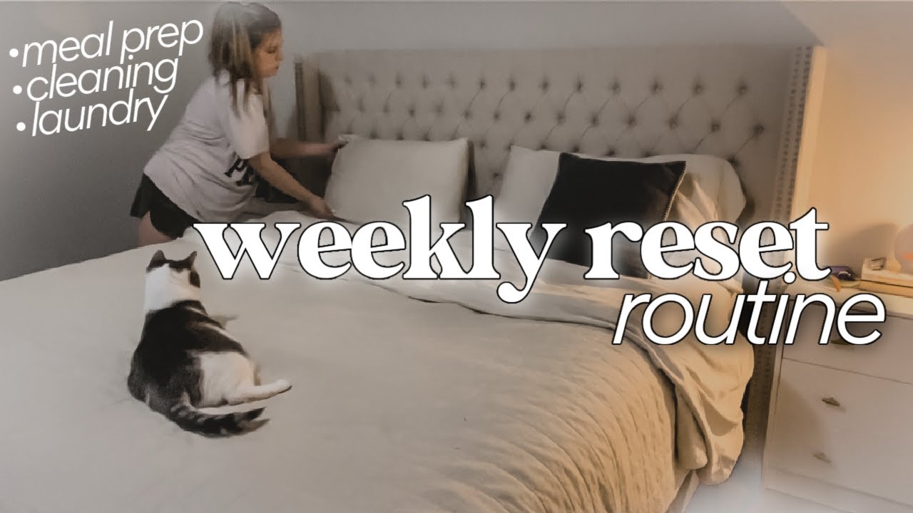 Weekly Reset Routine: how I prepare for a new week + getting my life ...
