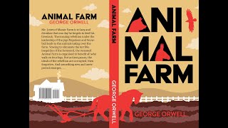 Summary of the book ANIMAL FARM | Political Satire Unveiled | Exploring Animal Farm in a Nutshell
