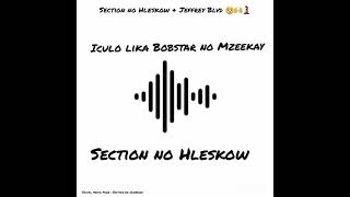 Iculo Lika Bobstar No Mzeekay By Section No Hleskow 