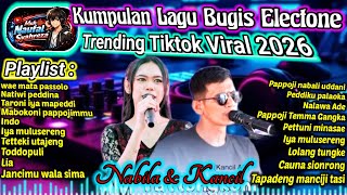 🔰KUMPULAN MP3 LAGU BUGIS ELECTONE FULL BASS MANTAP COVER KANCIL DAN NABILA VIRAL TIKTOK ENAK BAGET 