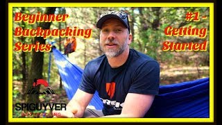 Beginner Backpacking Series #1 - Getting Started