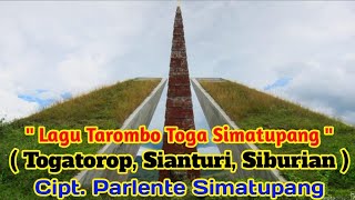Lagu Tarombo Toga Simatupang ( Togatorop, Sianturi, Siburian ) | Cipt. Parlente Simatupang