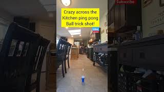 Crazy Across The Kitchen Ping Pong Ball Trick Shot