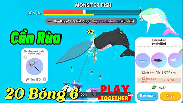 Play Together | Mình Đã Trở Lại Dùng Cần Rùa Vvip Câu 20 Bóng 6 Và Cái Kết..