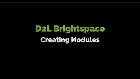 IDL7140 D2L Creating Modules