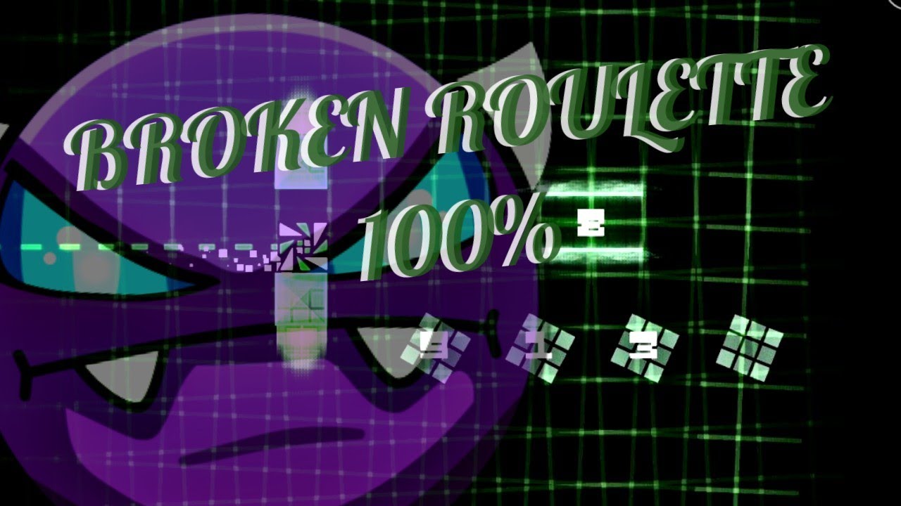 BROKEN ROULETTE 100 (Easy Demon geometry dash 📱) YouTube