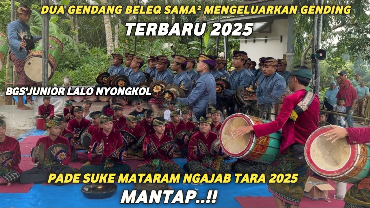 DUA GENDANG BELEQ SAMA² MENGELUARKAN GENDING TERBARU 2025 PADE SUKE NGAJAB TARA,BGS'JUNIOR LALONYONG